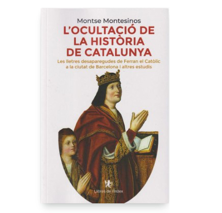 Llibre recomanta per aquest estiu:

"L'OCULTACIO DE LA HISTORIA DE CATALUNYA"

Les lletres desaparegudes de Ferran el Catòlic a la ciutat de Barcelona i altres estudis

MONTSE MONTESINOS

Llibres de L'Índex, 2023

onallibres.cat/locultacio-de-…