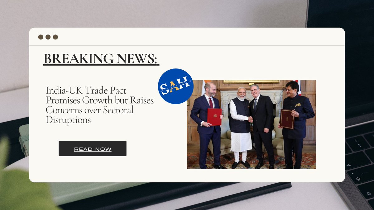 SAHeraldNews's tweet image. India-UK Trade Pact Promises Growth but Raises Concerns over Sectoral Disruptions
#IndiaUKFTA #TradeNews #Economy
southasianherald.com/india-uk-trade…