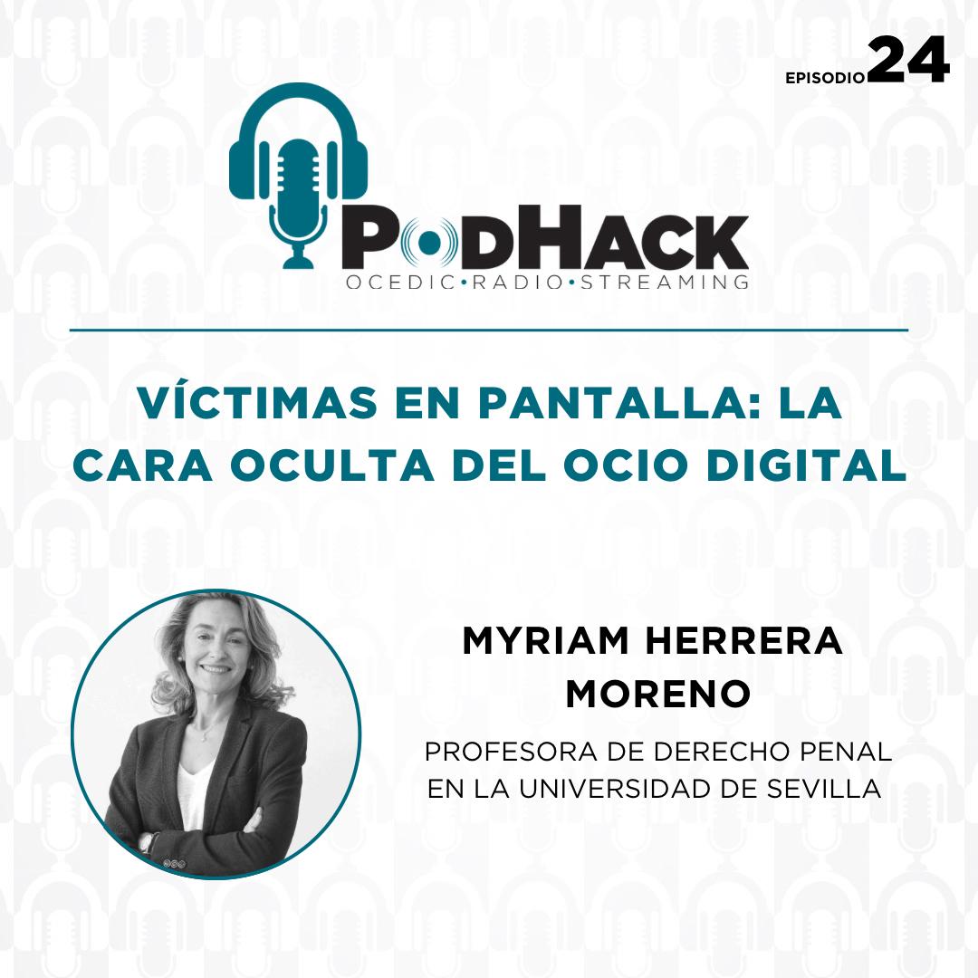 #Podhack🎙 Víctimas en pantalla: la cara oculta del ocio digital.
Entrevista a Myriam Herrera Moreno, profesora de Derecho Penal en la Universidad de Sevilla, España.

🎧 Ya disponible en Spotify: open.spotify.com/episode/3pJYjg…
▶️ YouTube: youtube.com/watch?v=liU6G1…

 #OCEDIC