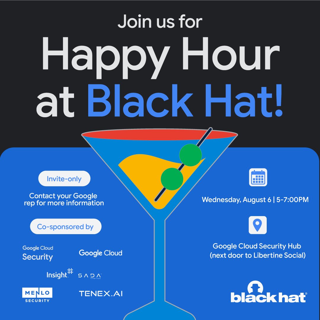 GoogleCloudSec's tweet image. Beyond sessions catch Google Cloud Security IRL at #BlackHat USA 2025! Don’t miss our happy hour 🍹 for networking, insights, and good vibes.

RSVP here 👇
bit.ly/3H1WPGE