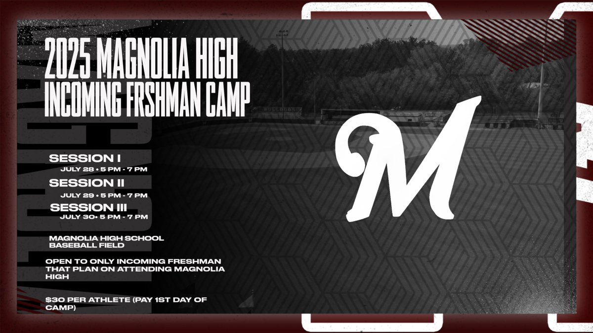 Reminder about our incoming freshman camp starting Monday.  Only incoming freshman to Magnolia High School.