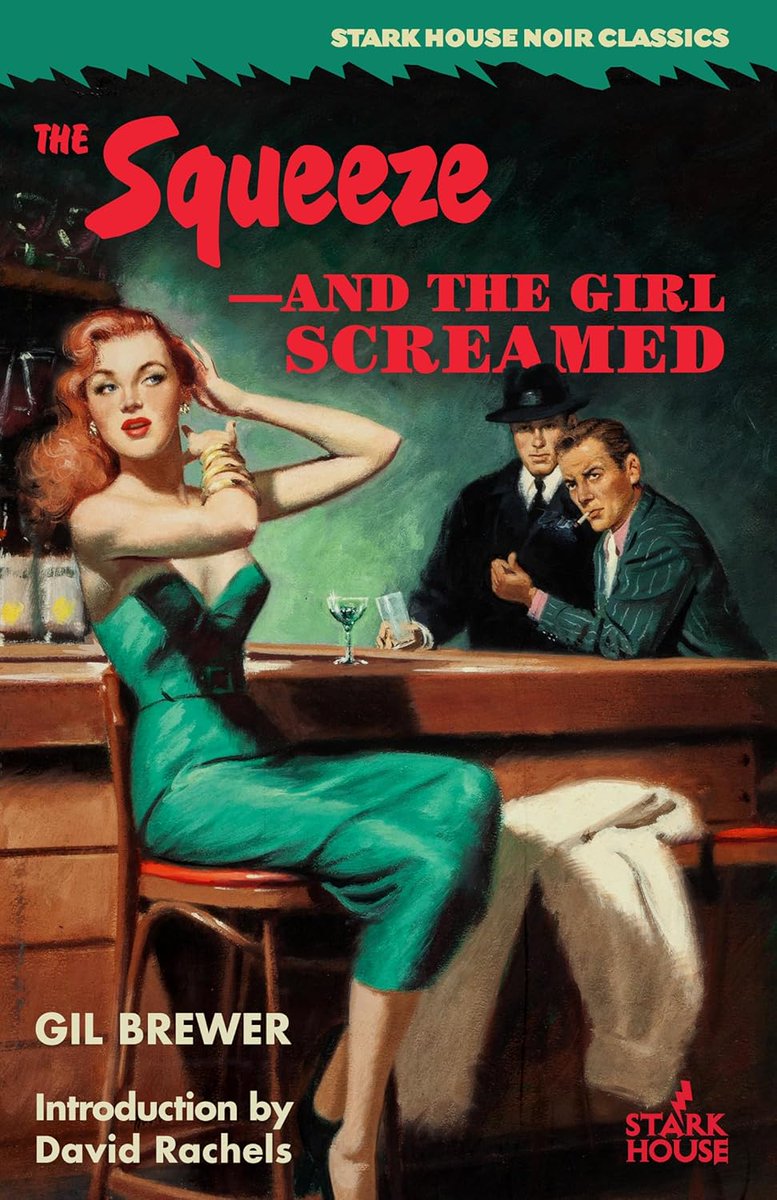 PaprbackWarrior's tweet image. New from Stark House Press on August 5th! Two Gil Brewer novels - The Squeeze/And the Girl Screamed - available in one trade paperback. You can get it at amzn.to/4lZafmd. #books #noir #booktok #bookstagram