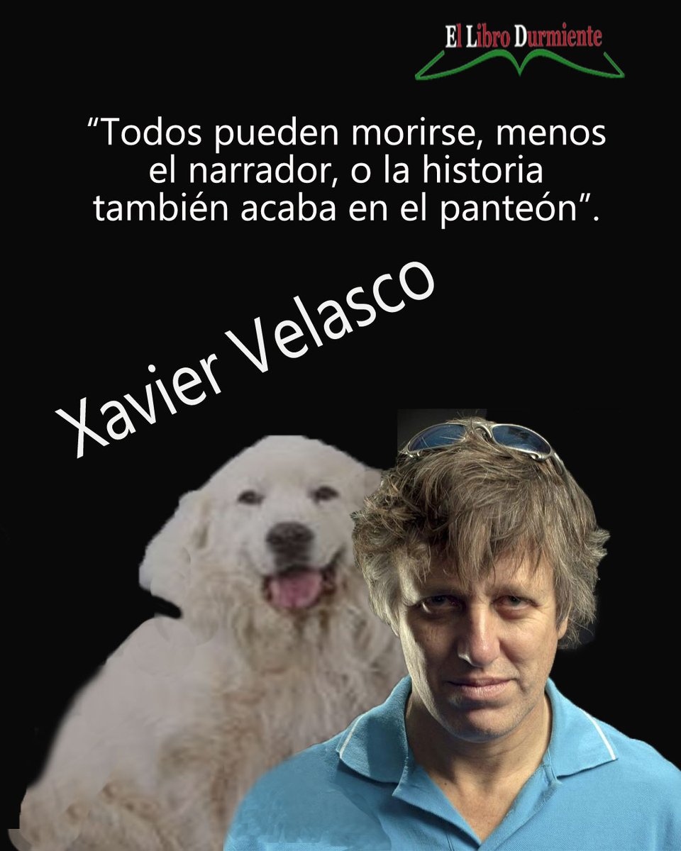 ellibrodurmient's tweet image. #Frases   Xavier Velasco escritor mexicano  libro El último en morir

«Todos pueden morirse, menos el narrador, o la historia también acaba en el panteón.»