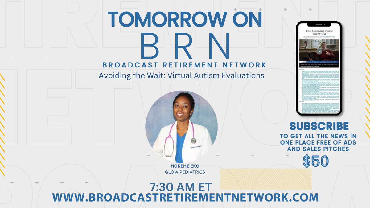 #ComingUp #Tomorrow #Morning on #BRN #Wellness | Avoiding the #Wait: #Virtual #Autism #Evaluations | Hokehe Eko, MD, Glow Pediatrics | #Tunein: broadcastretirementnetwork.com #Aging, #Finance, #Lifestyle, #Privacy, #Retirement, #Wellness