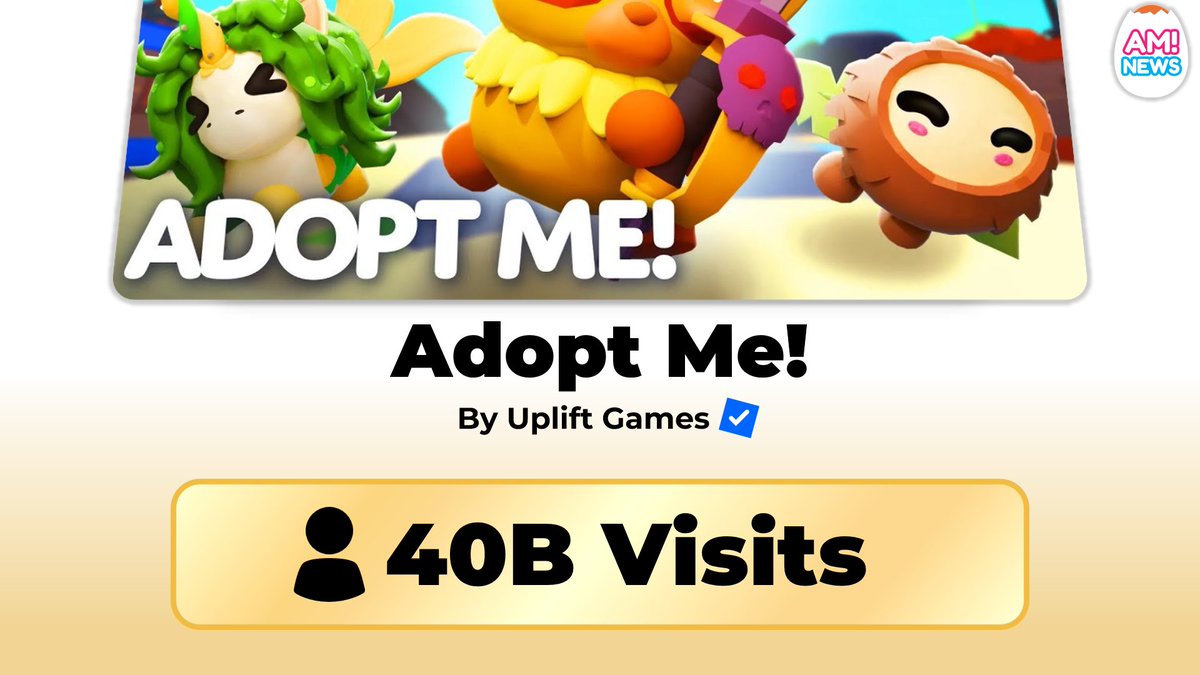 AMNews_Updates's tweet image. Adopt Me has just reached 40 BILLION VISITS! 🥳