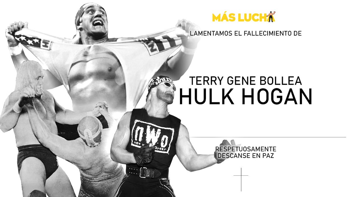 mas_lucha's tweet photo. "No hay nada más poderoso que la confianza en uno mismo".

Leyenda, figura e ícono. La lucha libre mundial está de luto. Descanse en paz, Hulk Hogan. 

1953-2025 https://t.co/B6P2AYsnwE