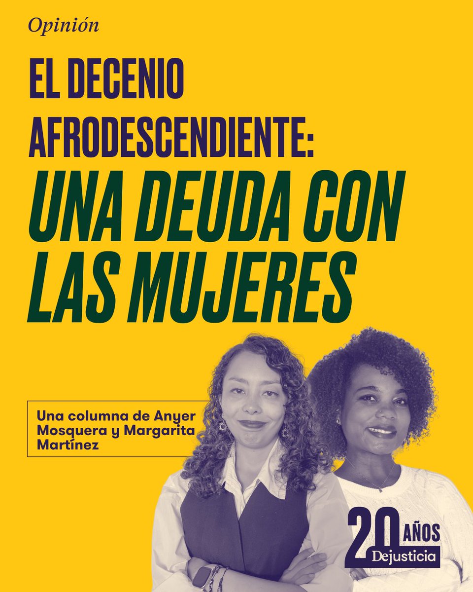 Dejusticia's tweet image. "Esperamos que el Segundo Decenio abra posibilidades para que mujeres y niñas afro encuentren en Colombia un mejor lugar para vivir dignamente": escriben Anyer Mosquera y Margarita Martínez en su columna en @ElUniversalCtg dejusticia.org/column/el-dece…