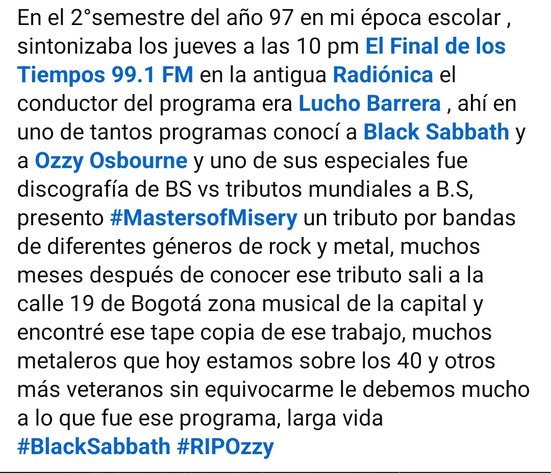 Simplemente las gracias a la antigua 99.1 fm <a href="/radionicafm/">Radiónica</a> #LuchoBarrera larga vida #BlackSabbath #OzzyOsbourne #RIPOzzy <a href="/SenalMemoria/">Señal Memoria</a> <a href="/SenalColombia/">Señal Colombia</a> <a href="/morarocknroll/">Héctor Mora</a> <a href="/elDiegoCamargo/">Diego Camargo</a> <a href="/CanalCapital/">Canal Capital</a> <a href="/BlackSabbath/">BlackSabbath</a> <a href="/OzzyOsbourne/">Ozzy Osbourne</a> <a href="/AutopistaRock/">Autopista Rock 🇨🇴</a> <a href="/Orbitarock/">Orbitarock.com Ⓜ️</a>