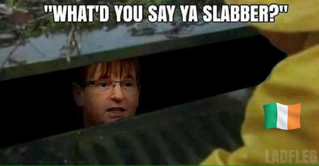 SpitroastW's tweet image. "I heard your Ma was a Fenian Gun Runner & you were actually christened Liam, you prick!"