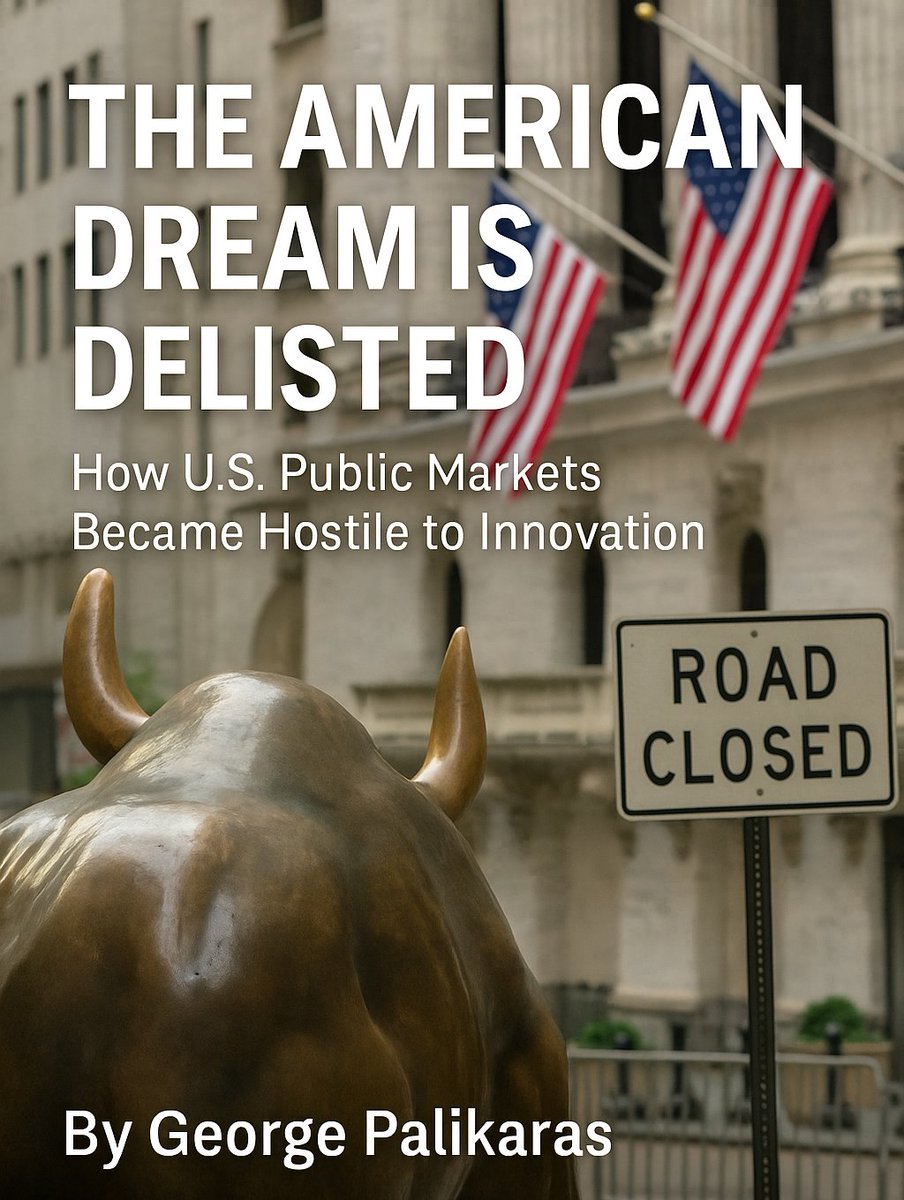 2/ The American Dream Is Delisted: How U.S. Public Markets Became Hostile to Innovation

By George Palikaras

This paper outlines the current challenges facing the U.S. market structure, highlights examples of reduced transparency and access, and offers constructive reform paths
