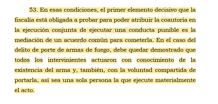 Acaba de llegar a mis manos una sentencia bien "interesante" sobre PORTE DE ARMA DE FUEGO, que va más allá y analiza dos temas que me resultan fascinantes:
(I) LA COAUTORIA EN DELITOS DE MATERIALIZACIÓN INDIVIDUAL
(II) LOS INDICIOS PARA PROBAR LOS ELEMENTOS DE LA COAUTORIA