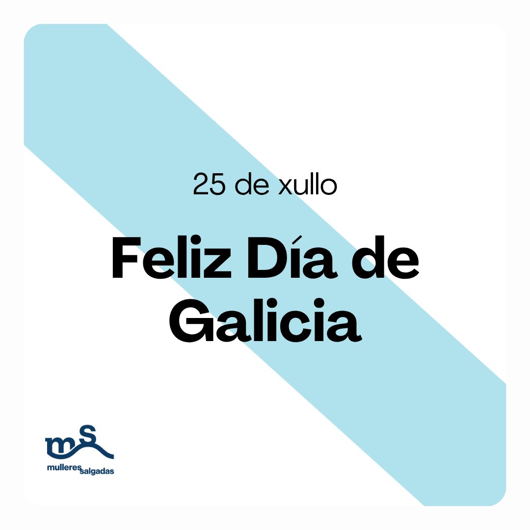 MulleresSalgada's tweet image. Feliz #25xullo #diadeGalicia
