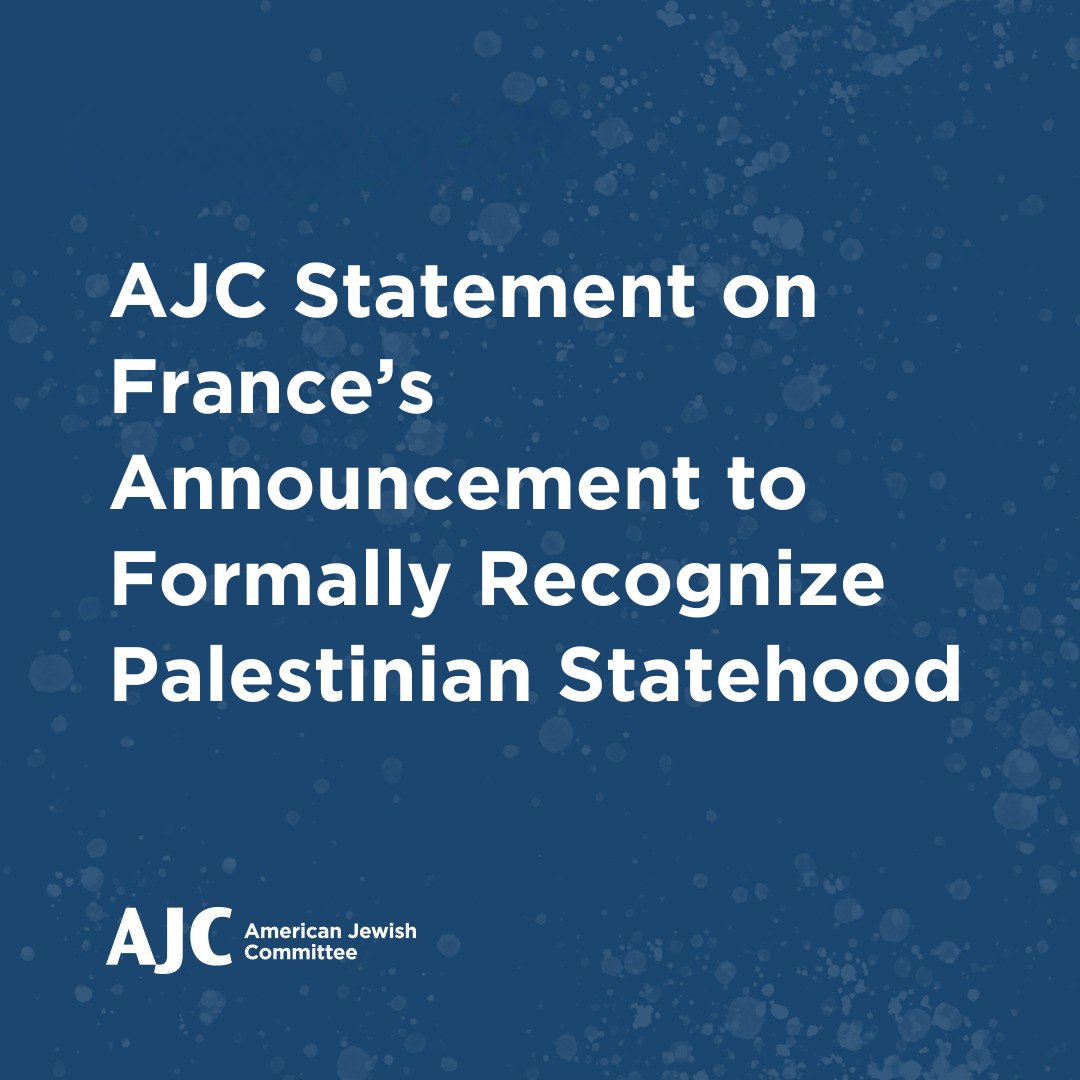 American Jewish Committee (@ajcglobal) on Twitter photo Today’s announcement by French President <a href="/EmmanuelMacron/">Emmanuel Macron</a> to formally and unilaterally recognize Palestinian statehood without any preconditions at the upcoming United Nations General Assembly in September comes at an extremely troubling time, with Hamas continuing to reject Today’s announcement by French President <a href="/EmmanuelMacron/">Emmanuel Macron</a> to formally and unilaterally recognize Palestinian statehood without any preconditions at the upcoming United Nations General Assembly in September comes at an extremely troubling time, with Hamas continuing to reject