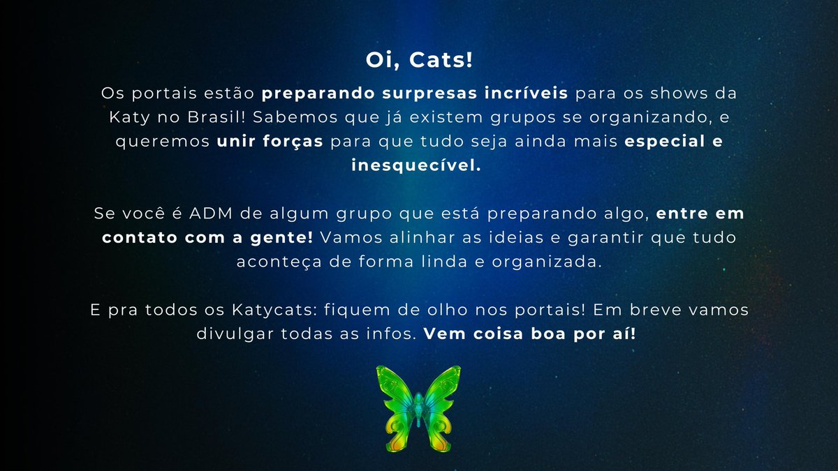 todaykatyp's tweet image. Oi, Cats! Os portais estão preparando surpresas incríveis para os shows da Katy no Brasil! Sabemos que já existem grupos se organizando, e queremos unir forças para que tudo seja ainda mais especial e inesquecível. 

Se você é ADM de algum grupo que está preparando algo, entre em…