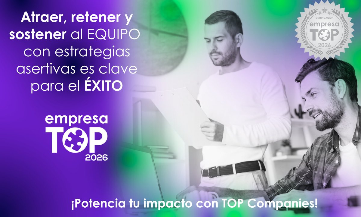 Atraer, retener y sostener al equipo con estrategias asertivas es clave para el éxito. ¡Potencia tu impacto con TOP Companies! 📧comunicacion@thetopcompanies.com 👉🏼topcompaniesmexico.com/certificacion-… #EmpresaTOP 2026