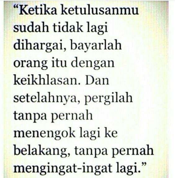 Jangan terlalu berharap banyak
pada manusia nanti akan kecewa