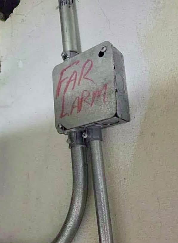 If there’s a fire, just pull the Far Larm.