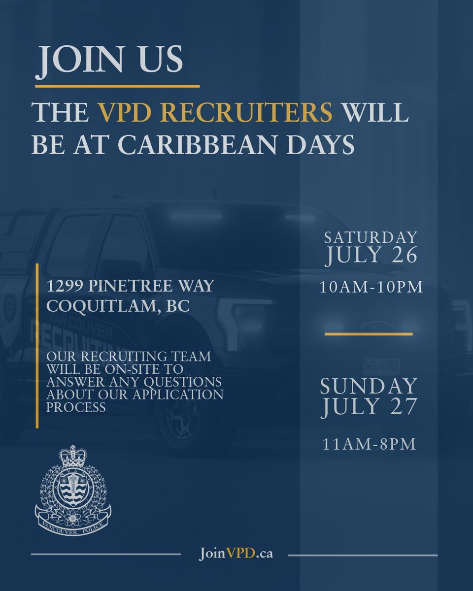 VPDRecruiting's tweet image. Swing by to talk to our recruiters this weekend at Caribbean Days in Coquitlam!

Our Recruiting Team will be on-site to answer any questions about a career in policing.

#JoinVPD #VPD #CaribbeanDays #Recruiting