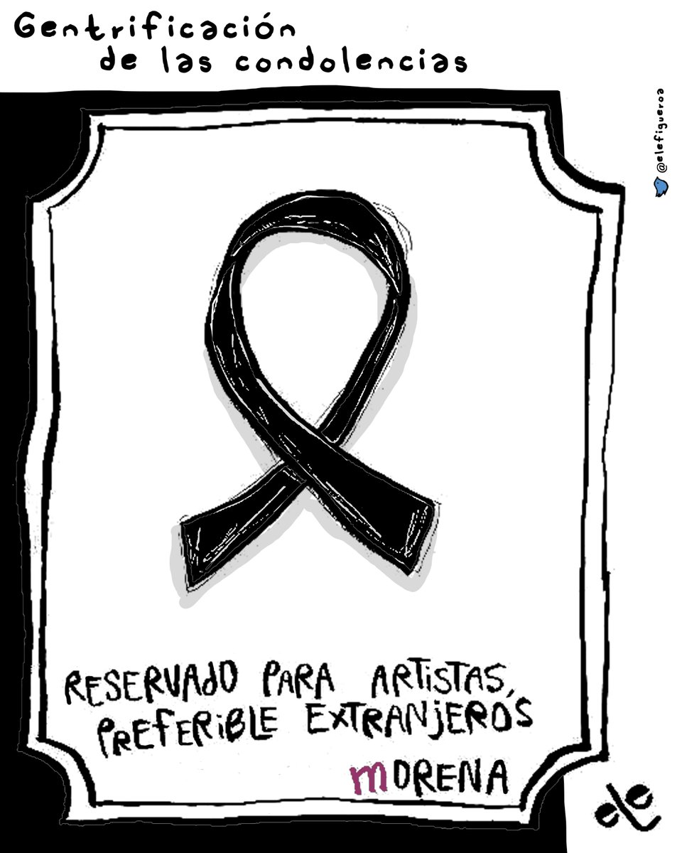 El partido en el poder lamenta todo... mientras no sean ellos los #Responsables

#Gentrificación de las #Condolencias, cartón de  <a href="/elefigueroa/">eLe</a>