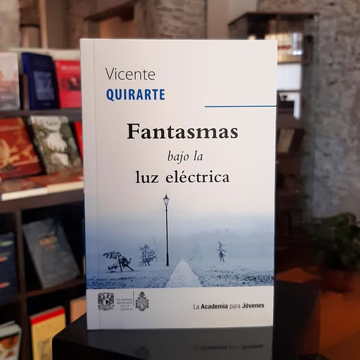 Fantasmas bajo la luz eléctrica
Vicente Quirarte | @amlengua_of
$100

Visítanos en Esteban Morales 524 entre Zaragoza y Landero y Coss, Centro Histórico del #PuertodeVeracruz
Lunes a sábado, de 10 a 22 h
WhatsApp librería 2291617437
#LibreríaMarAdentro #Veracruz #Libros #Cafe
