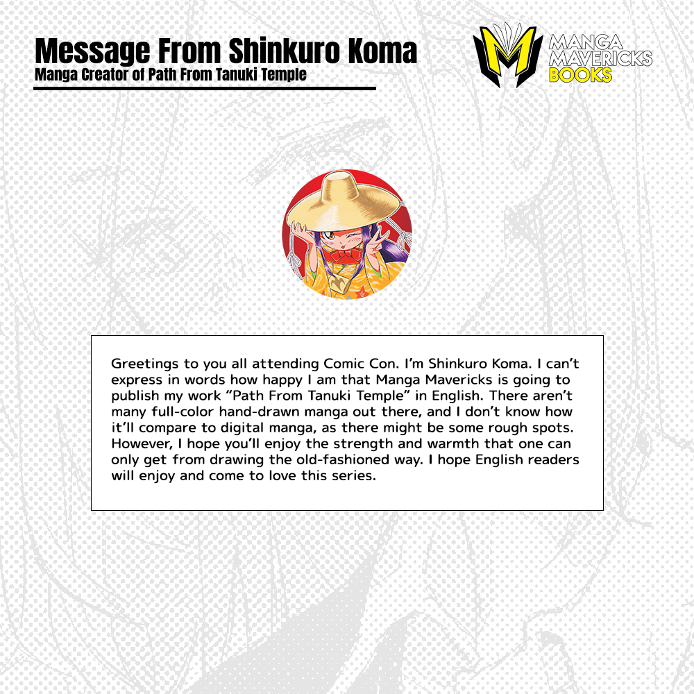 mangamavericks's tweet image. ICYMI, “Path From Tanuki Temple“ author Shinkuro Koma was gracious enough to share a message with Manga Mavericks books readers!
#Sdcc2025