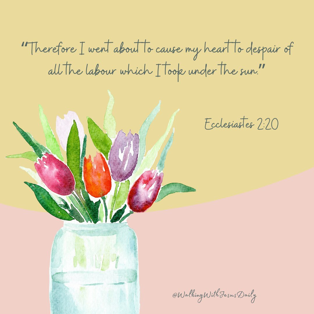 WWJESUS5724's tweet image. Ecclesiastes 2:20
“Therefore I went about to cause my heart to despair of all the labour which I took under the sun.”

Let the Word refresh your soul today.

How can we pray for you?

#WalkingWithJesusDaily
#SpendTimeWithGod
#ReadYourBible
#VerseOfTheDay
#WonderfulReminder