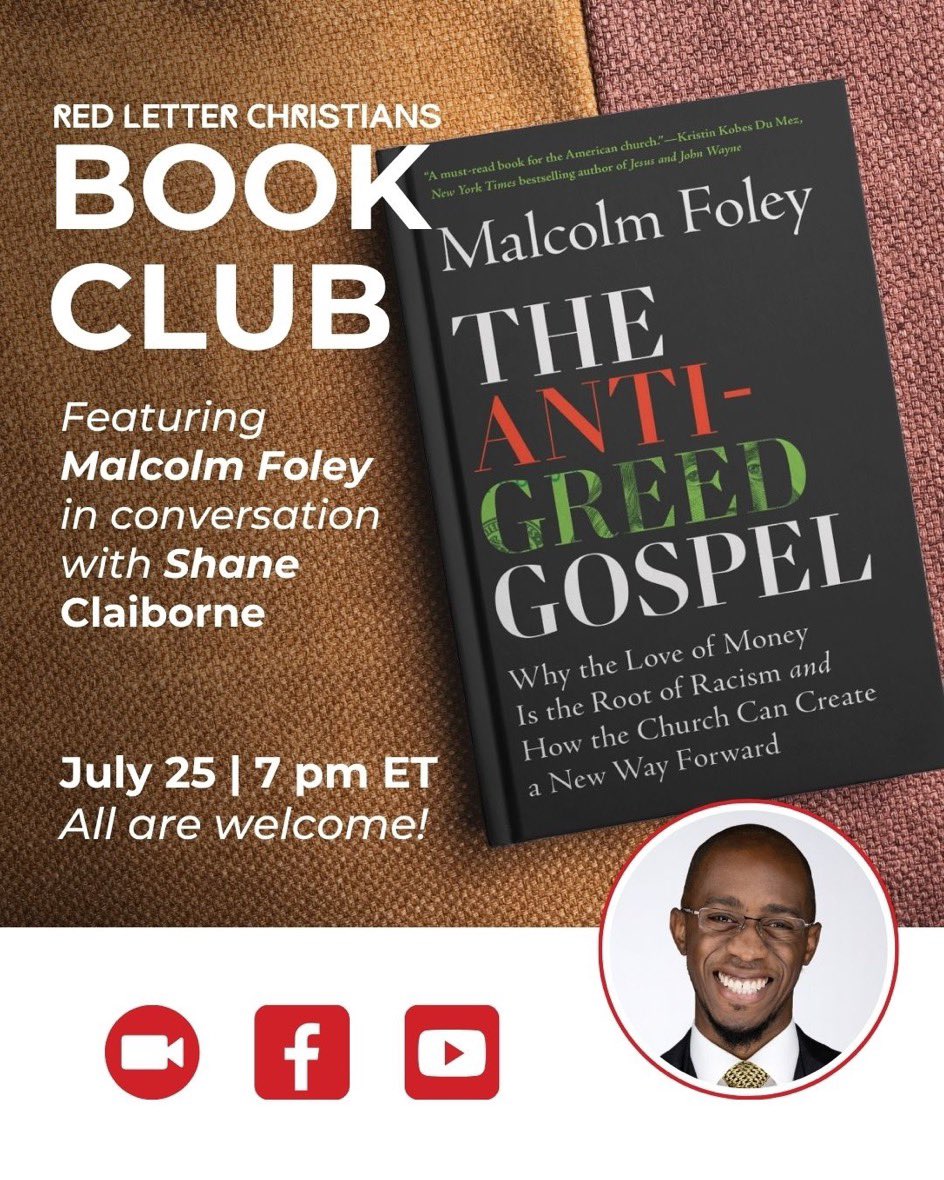 ShaneClaiborne's tweet image. Don’t miss @RedLetterXians Book Club tomorrow night with special guest @MalcolmBFoley — we’ll be discussing his book The Anti-Greed Gospel.
(Come even if you didn’t do your homework!)
Here’s the link to join:
us02web.zoom.us/meeting/regist…