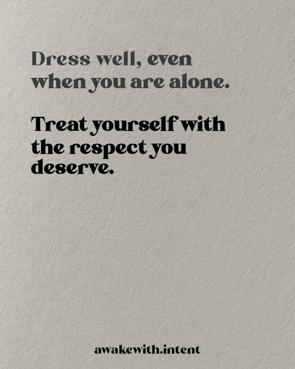 awakewithintent's tweet image. Even in solitude, wear your confidence. You deserve that respect.