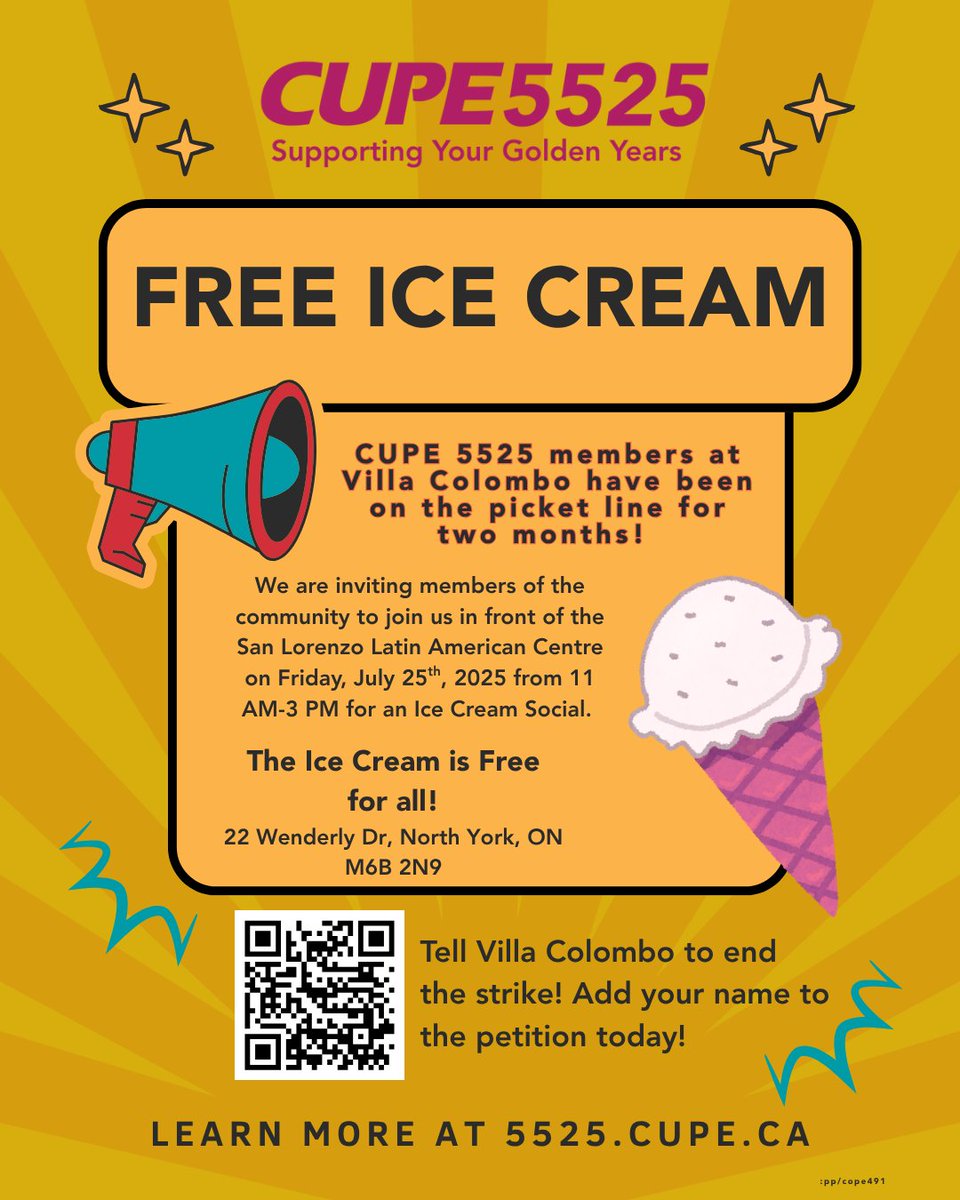 Friends, CUPE 5525 needs your support and wants you to join their striking members for an ice cream social. 

Join them at San Lorenzo Latin American Centre (22 Wenderly Dr, North York) on Friday, July 25th, 2025 from 11 AM-3 PM: 

5525.cupe.ca/event/cupe-552…