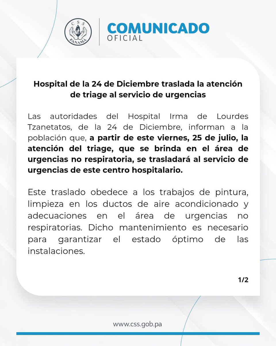 CSSPanama's tweet image. #ComunicadosCSS | Informamos a la población que, a partir de este viernes, 25 de julio, la atención del triage, que se brinda en el área de urgencias no respiratoria, se trasladará al servicio de urgencias de este centro hospitalario.
