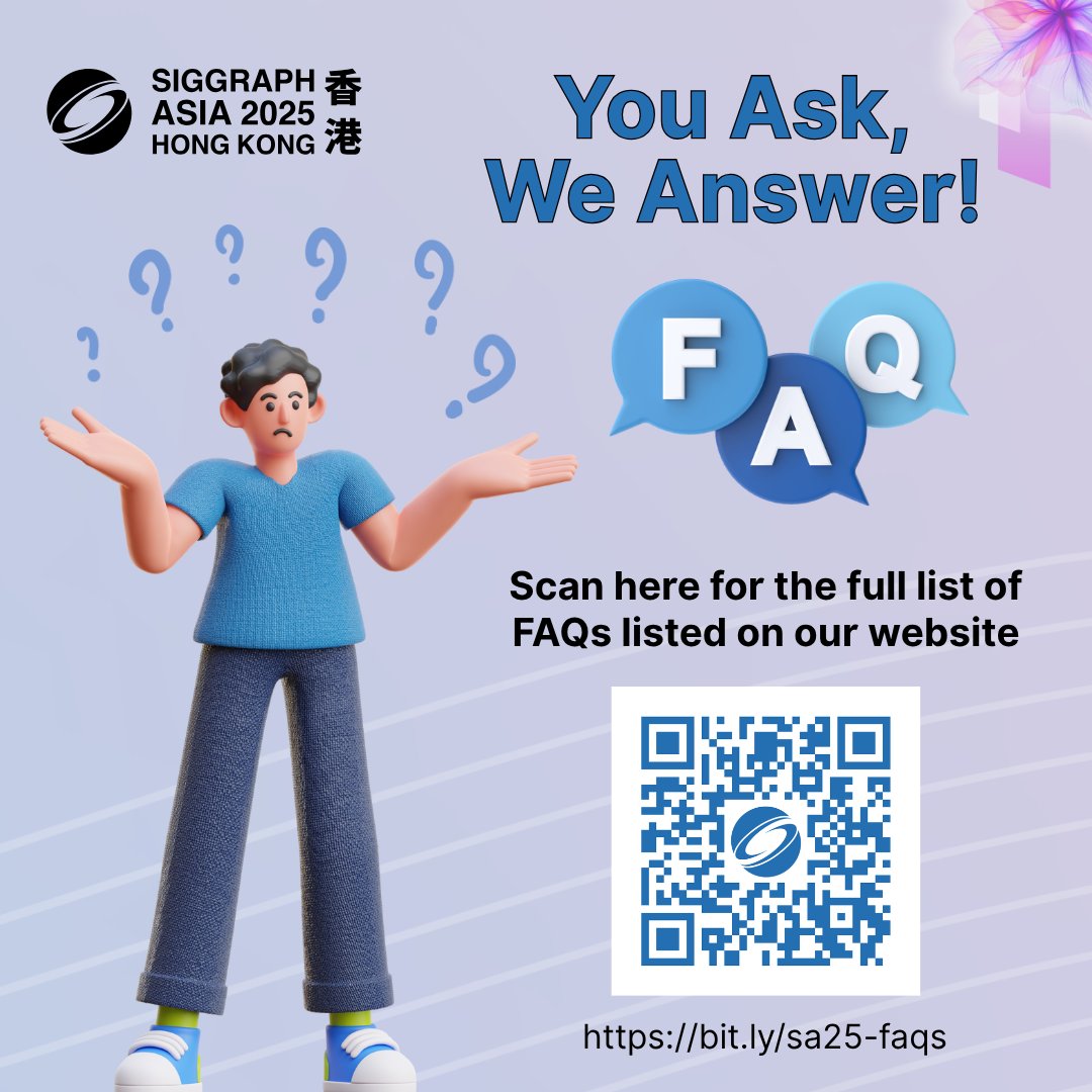 SIGGRAPHAsia's tweet image. 🎉 Heading to #SIGGRAPHAsia2025 in Hong Kong?
We’ve answered your top FAQs to help you prepare your visit! ✅
💡 More questions?
🔗 Full list: bit.ly/sa25-faqs
📩 DM us or email registration_asia@siggraph.org
#ComputerGraphics #InteractiveTech #GenerativeRenaissance