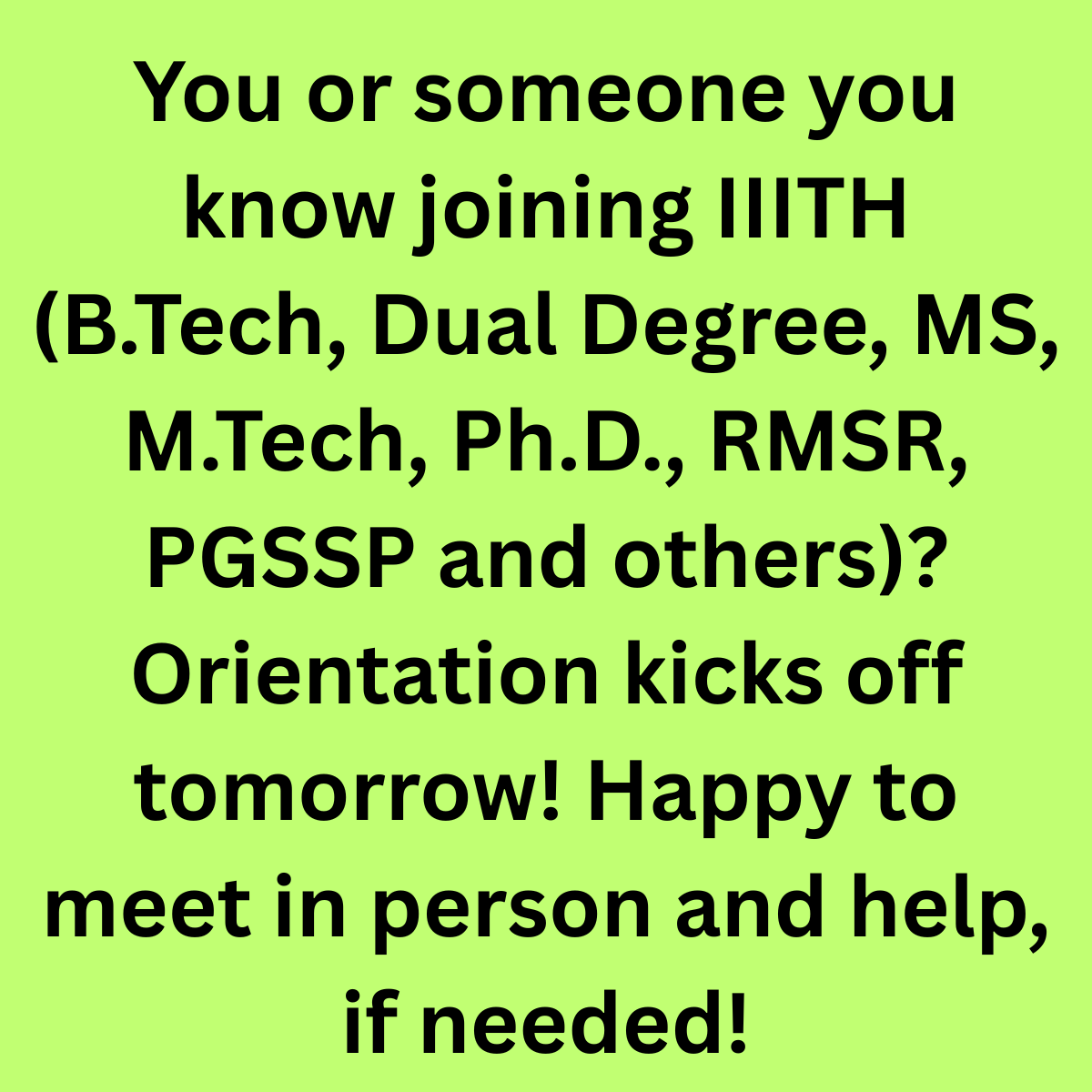 ponguru's tweet image. ๐โจ Super excited as we kick off the @iiit_hyderabad Orientation tomorrow!
If you know anyone joining IIITH this year, feel free to tag them, or ask them to DM/email me โ would be happy to meet them when they are on campus, and help in any way I can ๐ค๐ฝ #IIITHRocks #ProfGiri