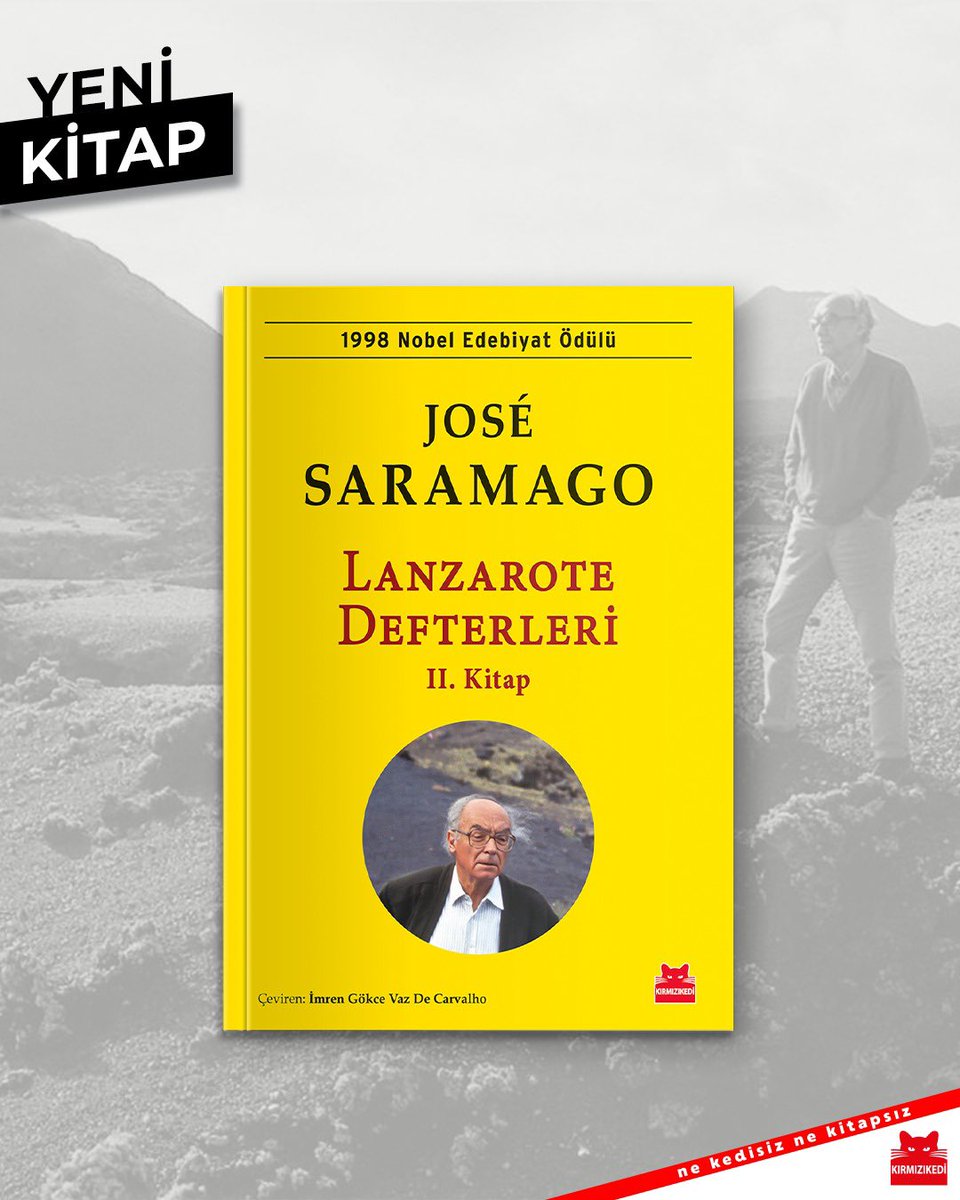 krmzkedikitap's tweet image. José Saramago’nun gönüllü sürgün yeri Lanzarote’ye yerleşmesinin üzerinden bir yıl geçmiştir. Artık “kendine ait bir ada”dan iyiden iyiye tüm dünyaya açılıyor yazar.
“Lanzarote Defterleri - 2. Kitap” tüm kitapçılarda!