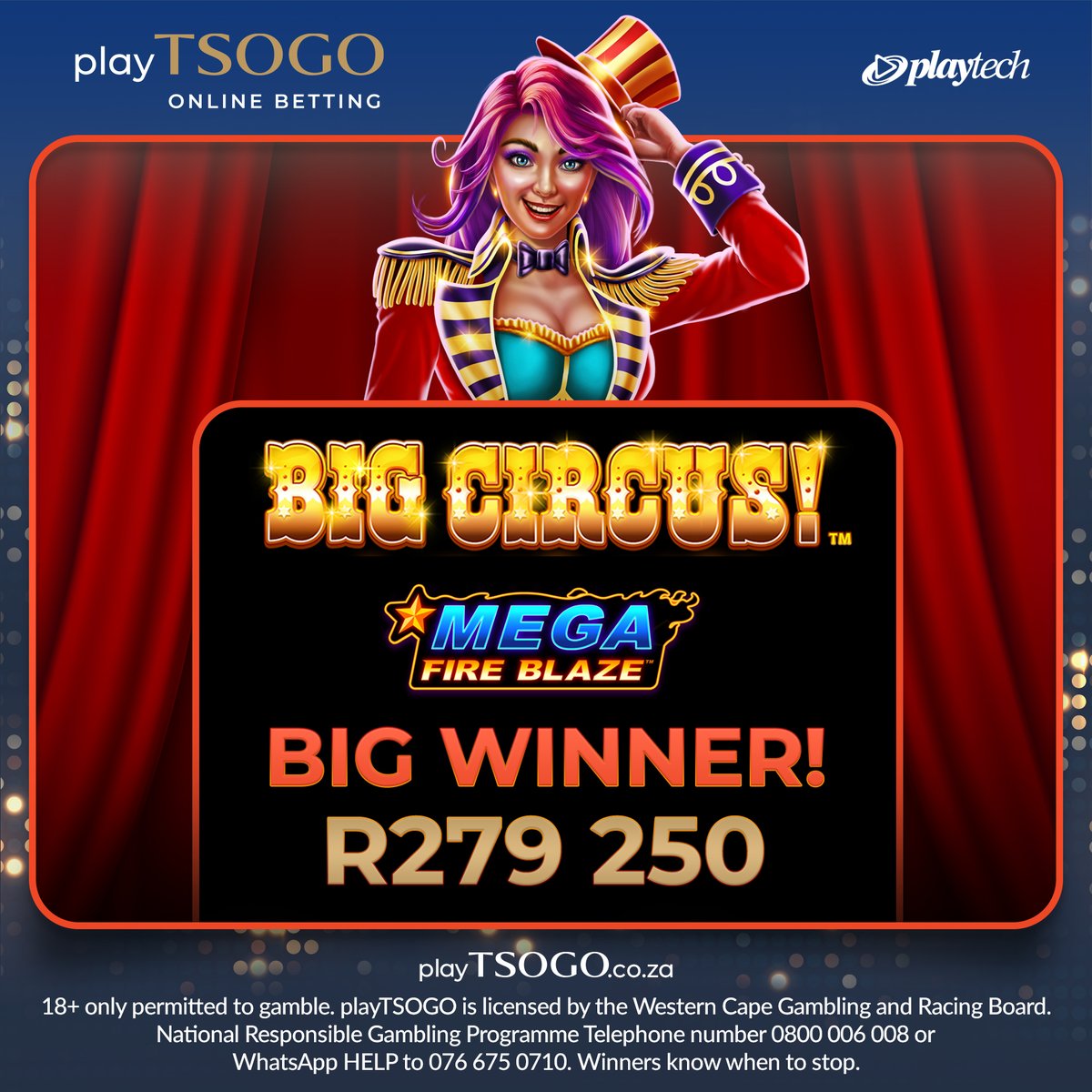 playTSOGO's tweet image. Extra, extra, another big winner is making headlines! 🎪✨ A huge congratulations to our lucky winner who placed a bet on Mega Fire Blaze Big Circus and won a cool R279 250. Bet now at playTSOGO.co.za. #ItsTime #Entertainment #BigWin #playTSOGO_MegaFireBlazeBigCircus