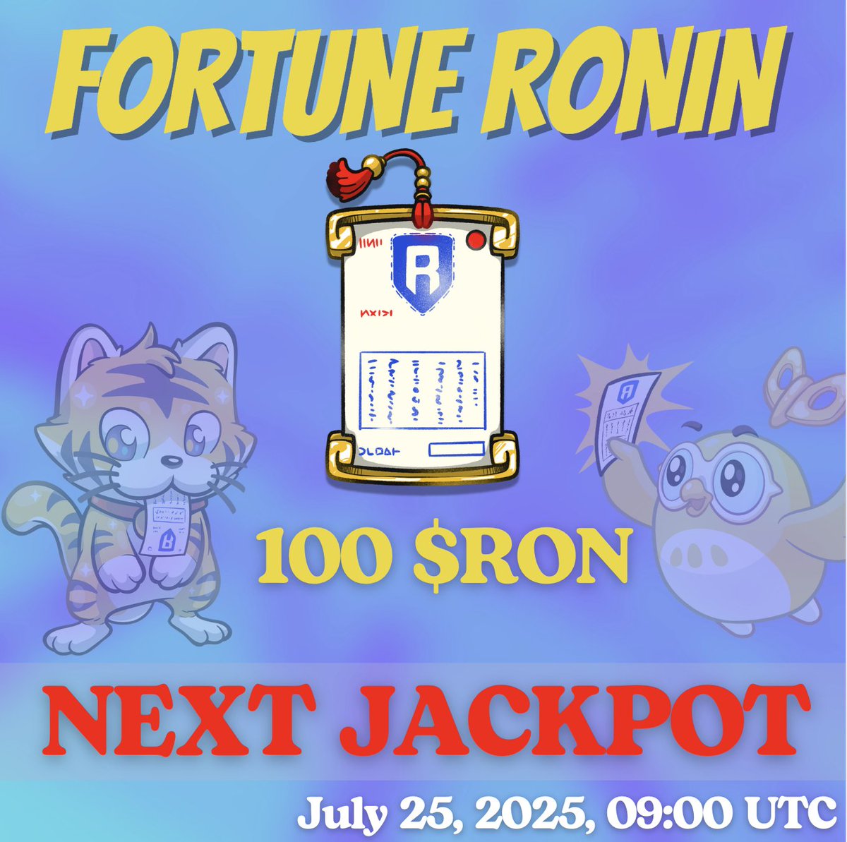 25TH LIVE RAFFLE: HAPPENING TOMORROW!

It’s that time again, Ronin fam! The 25TH LIVE Raffle Draw is going down TOMORROW!

More winners. More $RON. More chances to win BIG. You know the drill, don’t miss out!

📅 Date: TODAY, Friday, 26th July 2025
🕕 Time: 09:00 UTC
📍 Where: