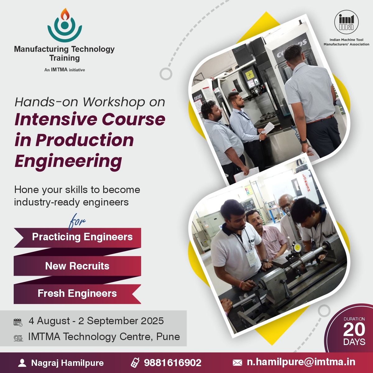 4-Week Hands-on Course in #ProductionEngineering by #IMTMA

📍 IMTMA Tech Centre, Pune | 🗓️ 4 Aug–2 Sep 2025 | ⏰ 9 AM–5:30 PM (Mon–Fri)

For recent graduates, new recruits &amp; practicing engineers.

Includes placement support in core companies.

Register: shorturl.at/X37tP