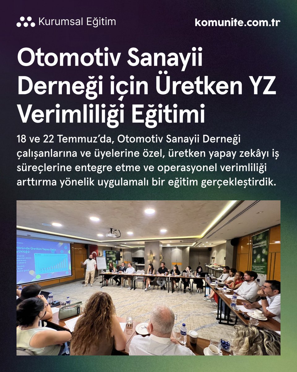 komunitecomtr's tweet image. 18 ve 22 Temmuz tarihlerinde olmak üzere, Lokomotif AI (@lokomotifai) çatısı altında Otomotiv Sanayii Derneği (OSD) (@OSDTurkiye) çalışanları ve üyeleriyle, üretken yapay zekânın iş süreçlerine entegrasyonu ve operasyonel verimliliğin artırılmasına yönelik uygulamalı iki adet…