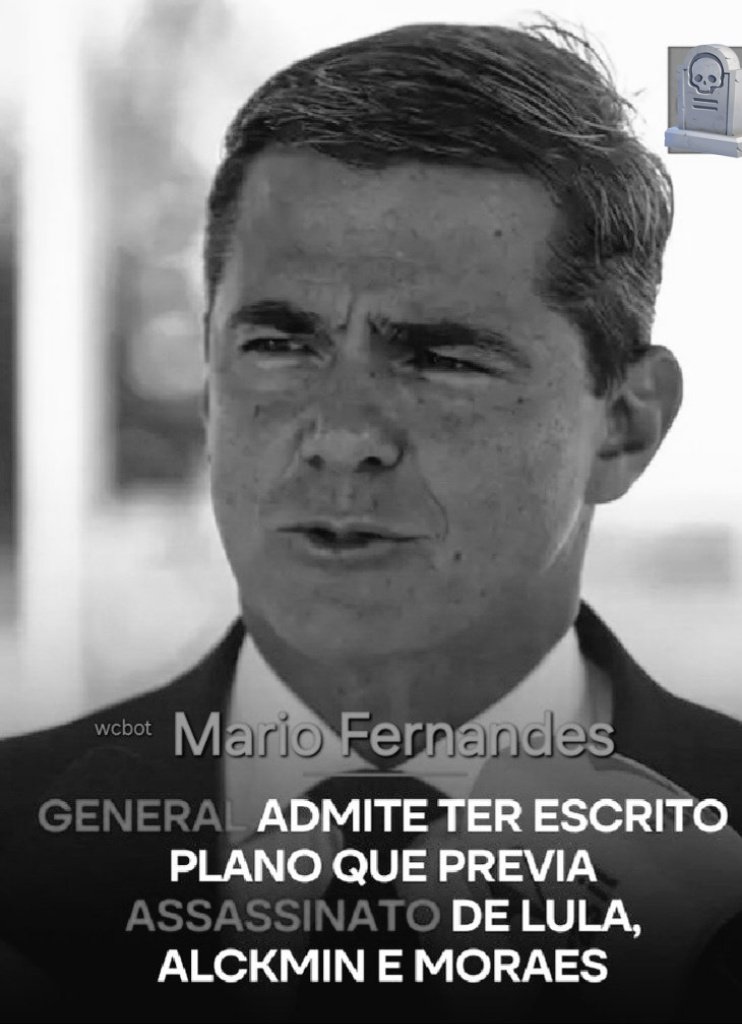 wwanniacbot's tweet image. General Mário Fernandes admite plano para m@tar Alckmin,Lula e Ministro Moraes,Bozo é ladrão Golpista traidor da Pátria, vive de fake News e ódio,é mandante de um crime,não consigo entender como ainda está solto.É muito grave.São Traidores da Pátria, Exigimos Justiça.