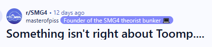 NoContextSMG4's tweet image. There's a new character in the show named Toomp and it's made every theory post about it look like a Graggle-level shitpost