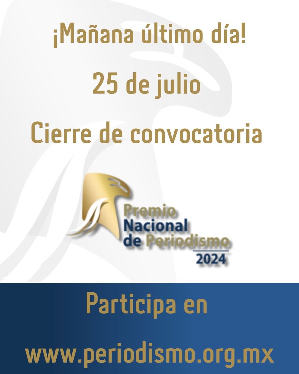 Premio Nacional de Periodismo México (@ccpnpmexico) on Twitter photo ⏰ Mañana, 25 de julio, cierra la convocatoria del Premio Nacional de Periodismo 2024 📰✨
🔗 Registra tu participación en: premionacionaldeperiodismo.org.mx
📩 ¿Ya te inscribiste y tienes dudas para ingresar o hacer cambios?
Escríbenos a: ccpnmexico20@gmail.com
¡Participa o comparte! ⏰ Mañana, 25 de julio, cierra la convocatoria del Premio Nacional de Periodismo 2024 📰✨
🔗 Registra tu participación en: premionacionaldeperiodismo.org.mx
📩 ¿Ya te inscribiste y tienes dudas para ingresar o hacer cambios?
Escríbenos a: ccpnmexico20@gmail.com
¡Participa o comparte!