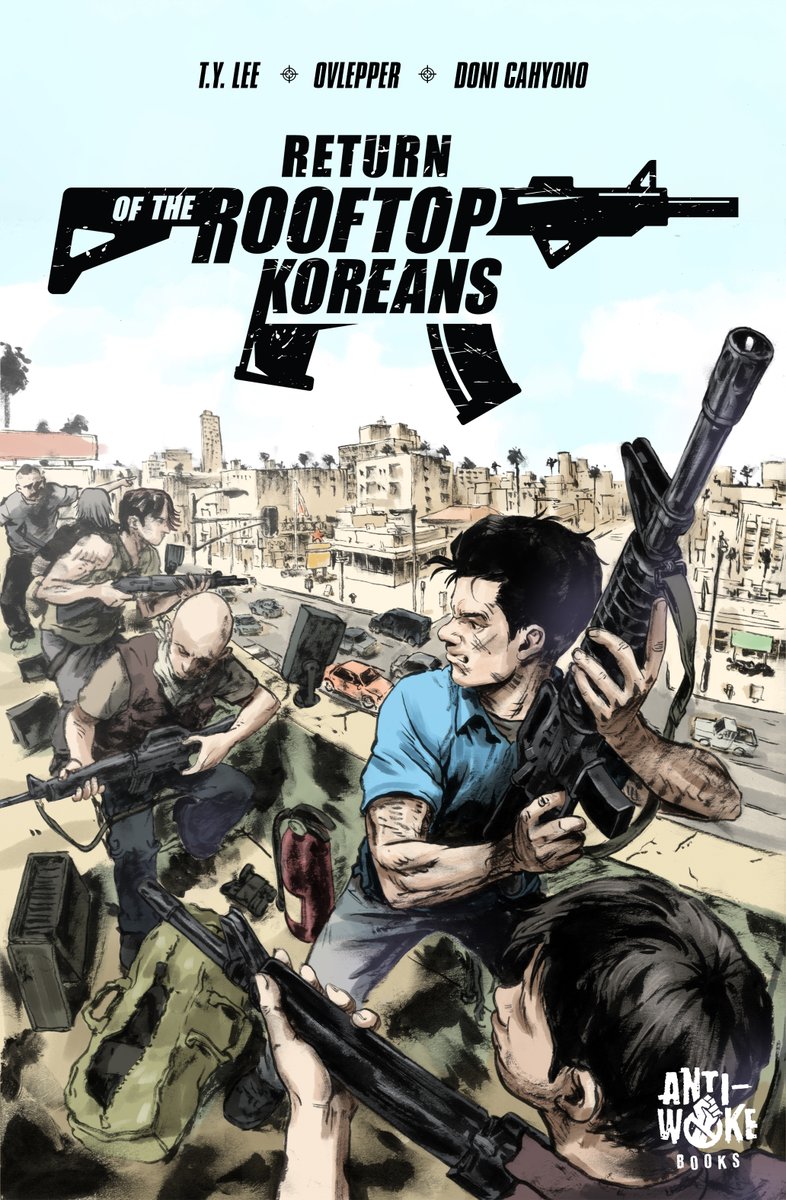T.Y. Lee 이태연 🇰🇷🇺🇸 (@antiwokebooks) on Twitter photo <a href="/A_DiAngelo/">Anthony Di Angelo - Author</a> Return of the Rooftop Koreans
140+ Page Full Color Graphic Novel Coming This Summer
indiegogo.com/projects/retur… <a href="/A_DiAngelo/">Anthony Di Angelo - Author</a> Return of the Rooftop Koreans
140+ Page Full Color Graphic Novel Coming This Summer
indiegogo.com/projects/retur…