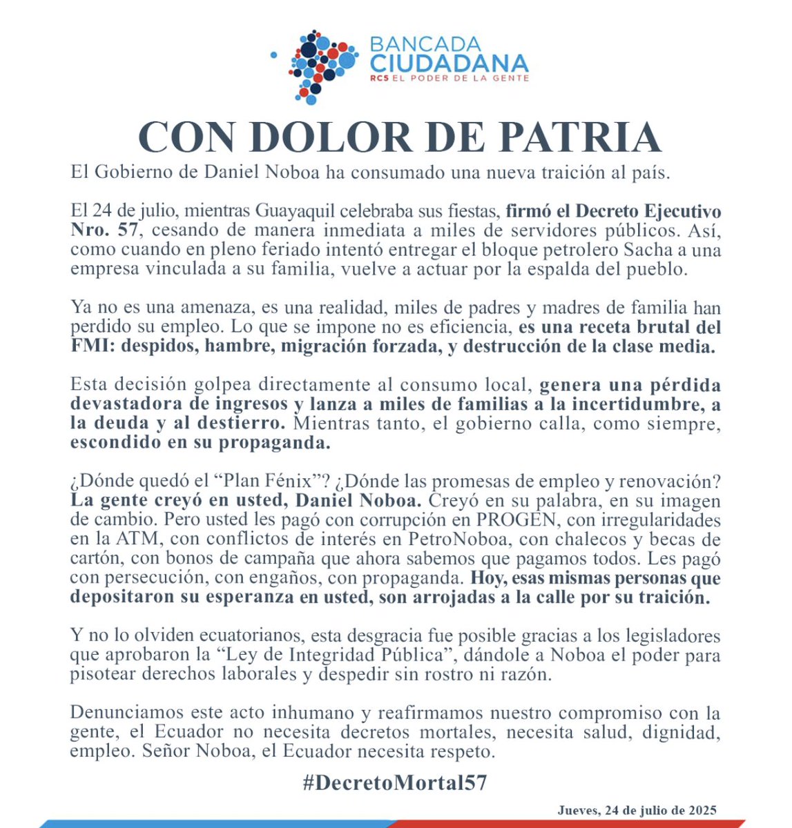 ¡Basta ya de traiciones y abusos!

#DecretoMortal57. Más de 5.000 familias ecuatorianas, hoy en el desamparo, son víctimas de un gobierno que predica "eficiencia" mientras destruye vidas.

Exigimos respeto a la dignidad laboral y políticas que piensen en la gente. 
¡Su lucha es