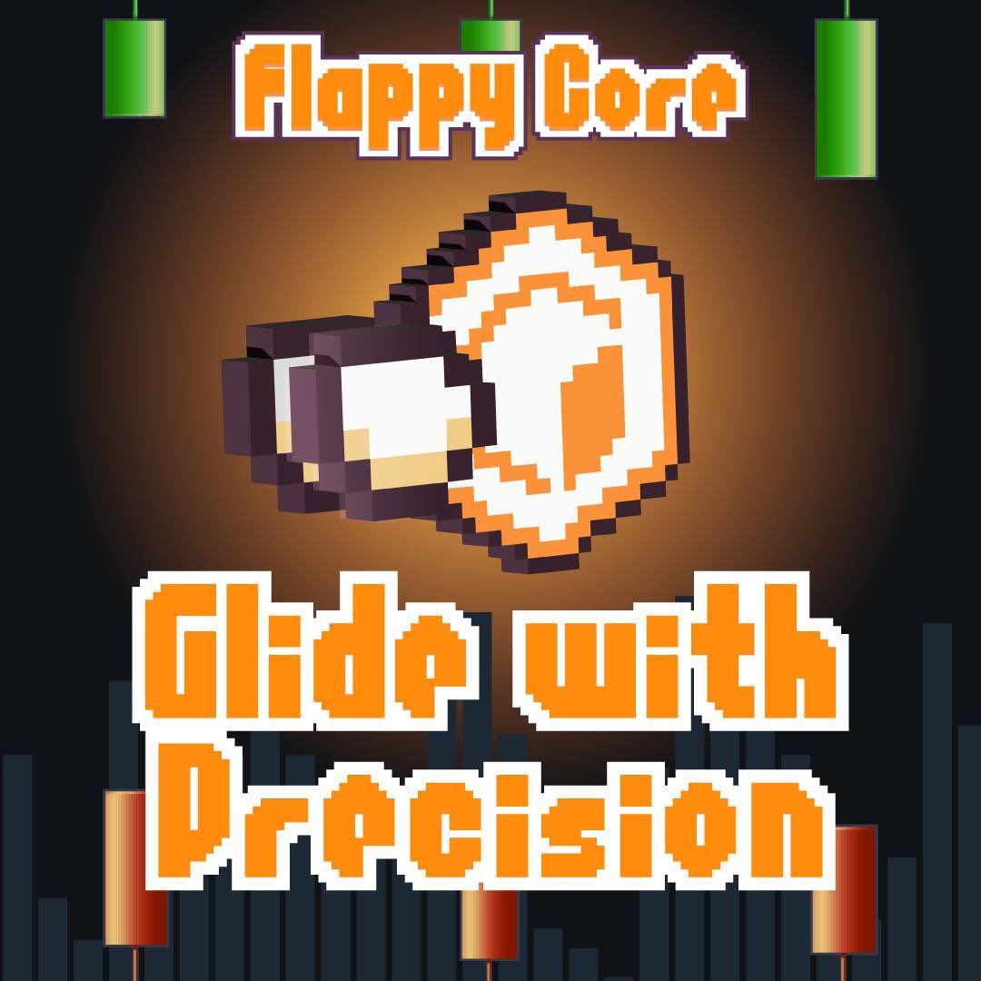 FlappyCore's tweet image. Not every flight is perfect, but every mistake is a lesson. Stay light on your wings, time your taps, and keep pushing forward.