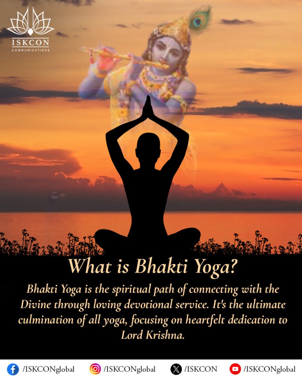 iskcon's tweet image. What is Bhakti Yoga?
Bhakti Yoga is the spiritual path of connecting with the Divine through loving devotional service. It's the ultimate culmination of all yoga, focusing on heartfelt dedication to Lord Krishna.