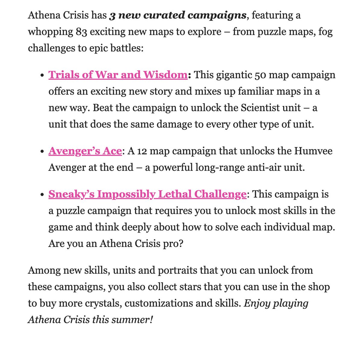 83 new curated campaign maps, 2 new units, and 50% off on iOS, Android, and Steam.

Enjoy Athena Crisis this summer!