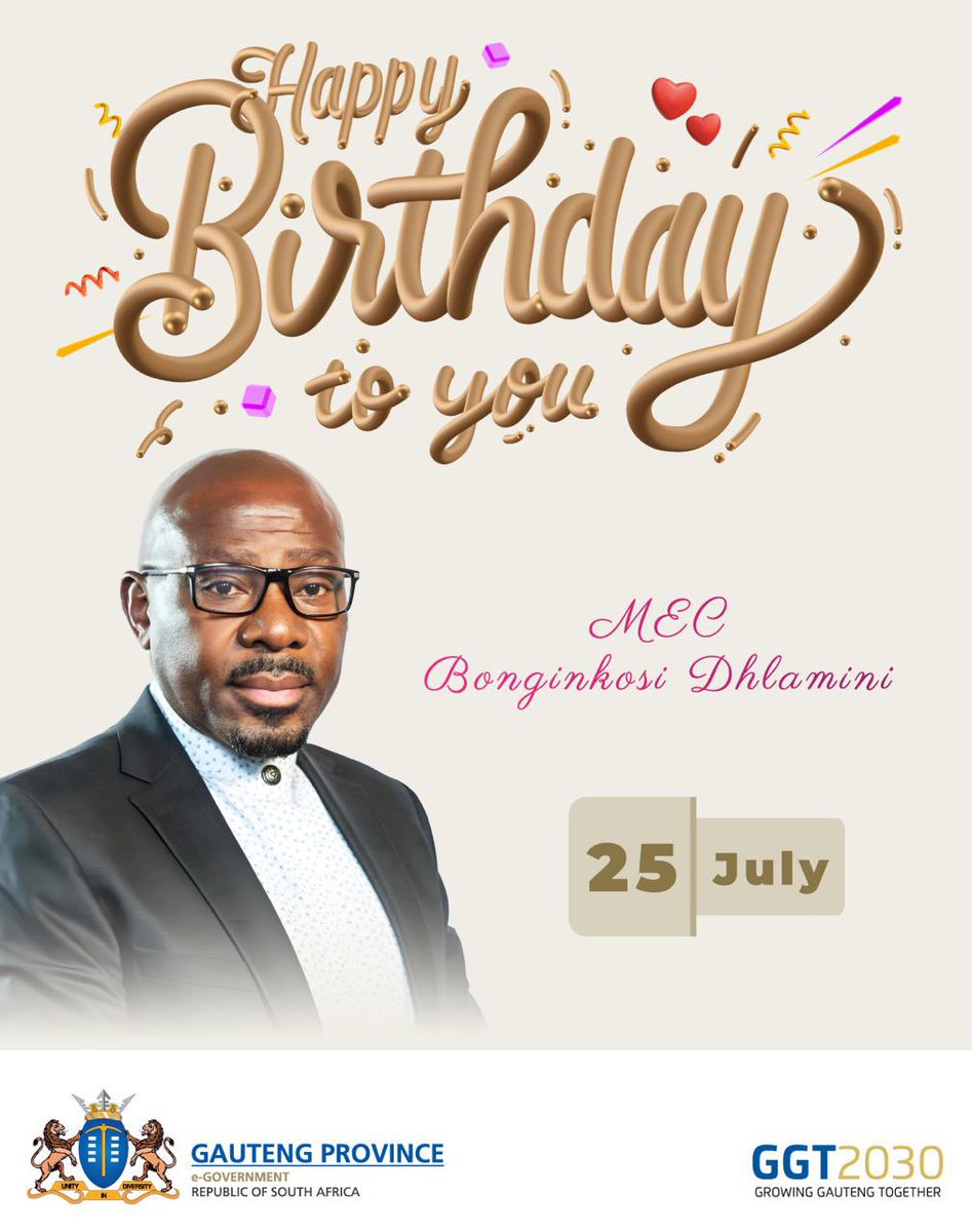 🎉🎂 Happy Birthday MEC Bonginkosi Dhlamini! 🎂🎉

Today, we celebrate the life and leadership of MEC Bonginkosi Dhlamini, a dedicated servant of the people and a driving force behind progress in Gauteng Province. 🎉🥳