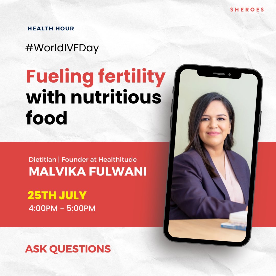 Health Hour Special on #WorldIVFDay 🌸
Join us for an insightful session with Malvika Fulwani  Dietitian &amp; Founder of Healthitude, as she shares expert tips on how food can boost fertility and support IVF journeys.  
sheroes.com/communities/he…