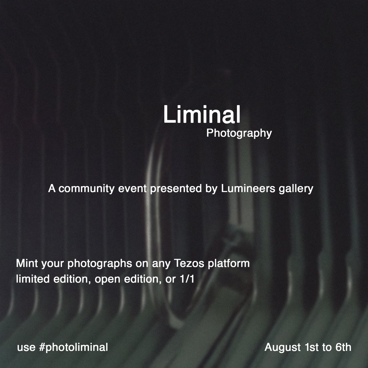 Gm

Next Friday, Aug 1st #photoliminal ☁️👁‍🗨🚪✨