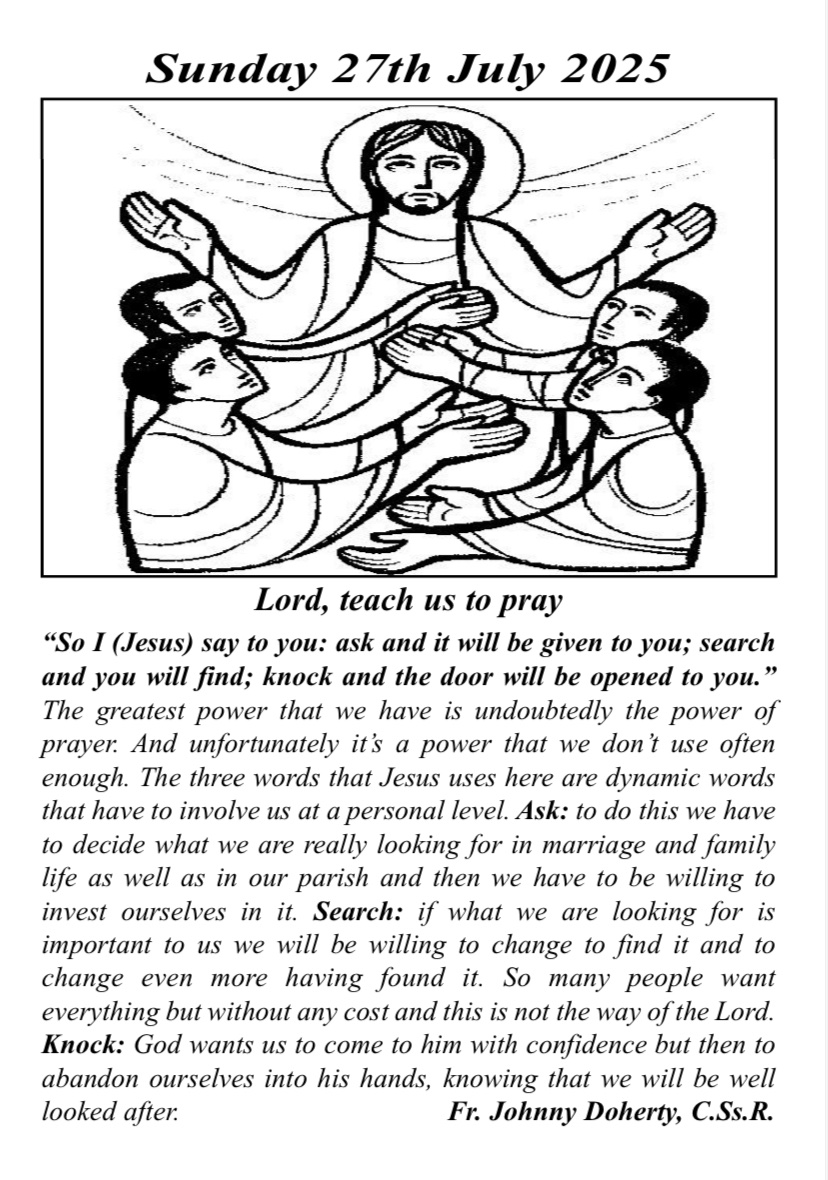 Greenlough Parish (@greenloughp) on Twitter photo 17th Sunday in Ordinary Time
Sunday 27 July 2025. Gospel reflection from Fr. Johnny Doherty CSsR, Clonard. Please click on image to enlarge or visit: greenlough.com/reflection/17t…
<a href="/JohnnyDoherty3/">Johnny Doherty</a>
<a href="/ClonardMBelfast/">Clonard Monastery</a>
<a href="/ParishLavey/">Lavey Parish</a>
<a href="/paddicurran1/">Paddi Coyle</a>
<a href="/editorthenet15/">The Net</a>
<a href="/RedComsIreland/">Red Communications</a>
<a href="/redsireland/">@RedsIreland</a> 17th Sunday in Ordinary Time
Sunday 27 July 2025. Gospel reflection from Fr. Johnny Doherty CSsR, Clonard. Please click on image to enlarge or visit: greenlough.com/reflection/17t…
<a href="/JohnnyDoherty3/">Johnny Doherty</a>
<a href="/ClonardMBelfast/">Clonard Monastery</a>
<a href="/ParishLavey/">Lavey Parish</a>
<a href="/paddicurran1/">Paddi Coyle</a>
<a href="/editorthenet15/">The Net</a>
<a href="/RedComsIreland/">Red Communications</a>
<a href="/redsireland/">@RedsIreland</a>