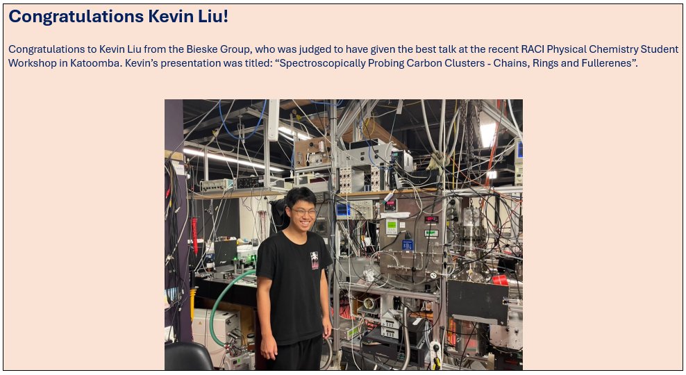 ChemistryUoM's tweet image. Congratulations to Kevin Liu (Bieske Group), who was judged to have given the best talk at the recent @RACInational RACI Physical Chemistry Student Workshop in Katoomba. Kevin’s presentation was titled: “Spectroscopically Probing Carbon Clusters - Chains, Rings and Fullerenes”.